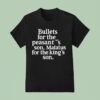 Bullets For The Peasants Son Matatus For The King S Son T Shirt