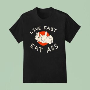 Bunny Live Fast Eat Ass T Shirt