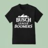 Busch League Boomers T Shirt