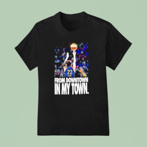 Caitlin Clark Indiana Fever From Downtown In My Town T Shirt