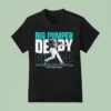 Cal Raleigh Big Dumper Champ Derby Champion T Shirt