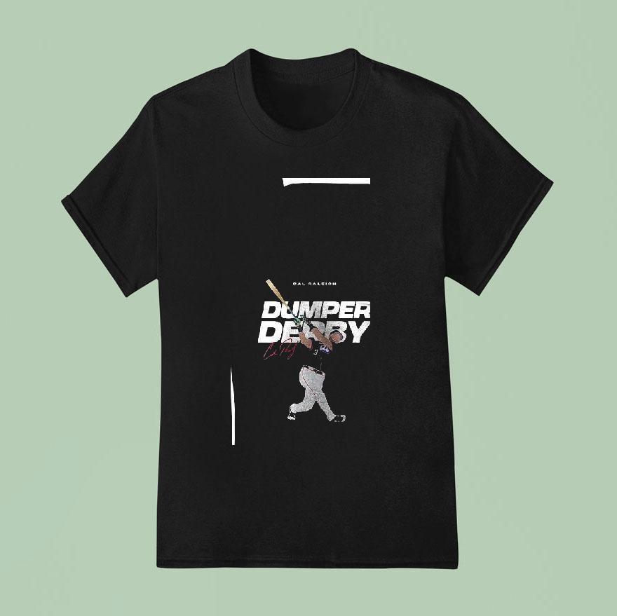 Cal Raleigh Dumper Derby Home Run Derby Signature T Shirt