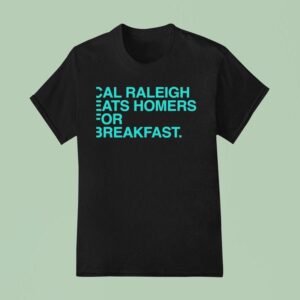 Cal Raleigh Eats Homers For Breakfast Seattle Mariners T Shirt
