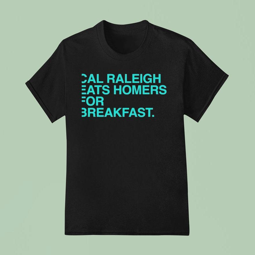 Cal Raleigh Eats Homers For Breakfast Seattle Mariners T Shirt
