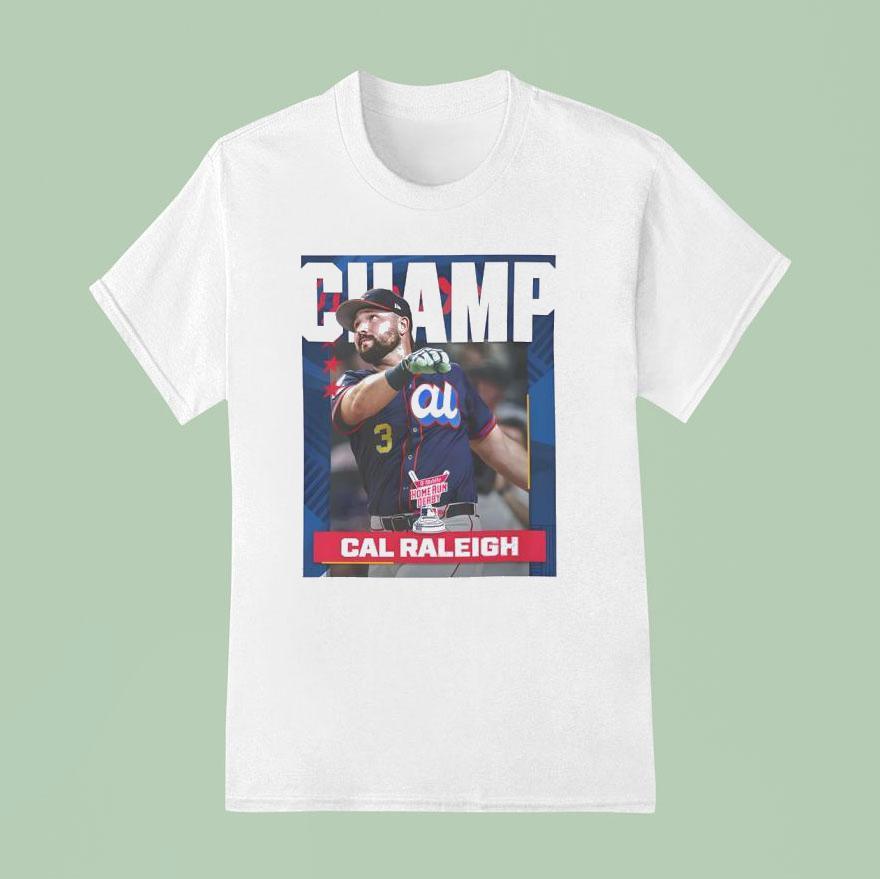 Cal Raleigh From Seattle Mariners Is The Champion Mlb T Shirt