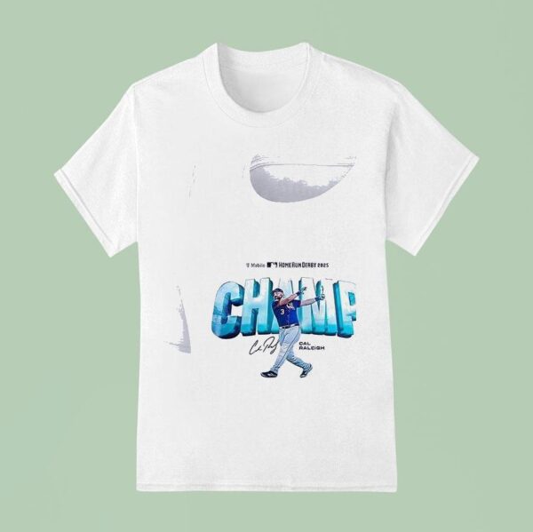 Cal Raleigh Seattle Mariners Home Run Derby Champion Signature T Shirt