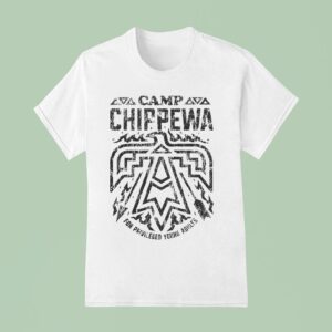 Camp Chippewa For Privileged Young Adults T Shirt