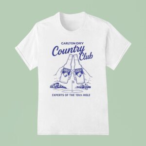Carlton Dry Country Club Experts Of The Th Hole Beer T Shirt