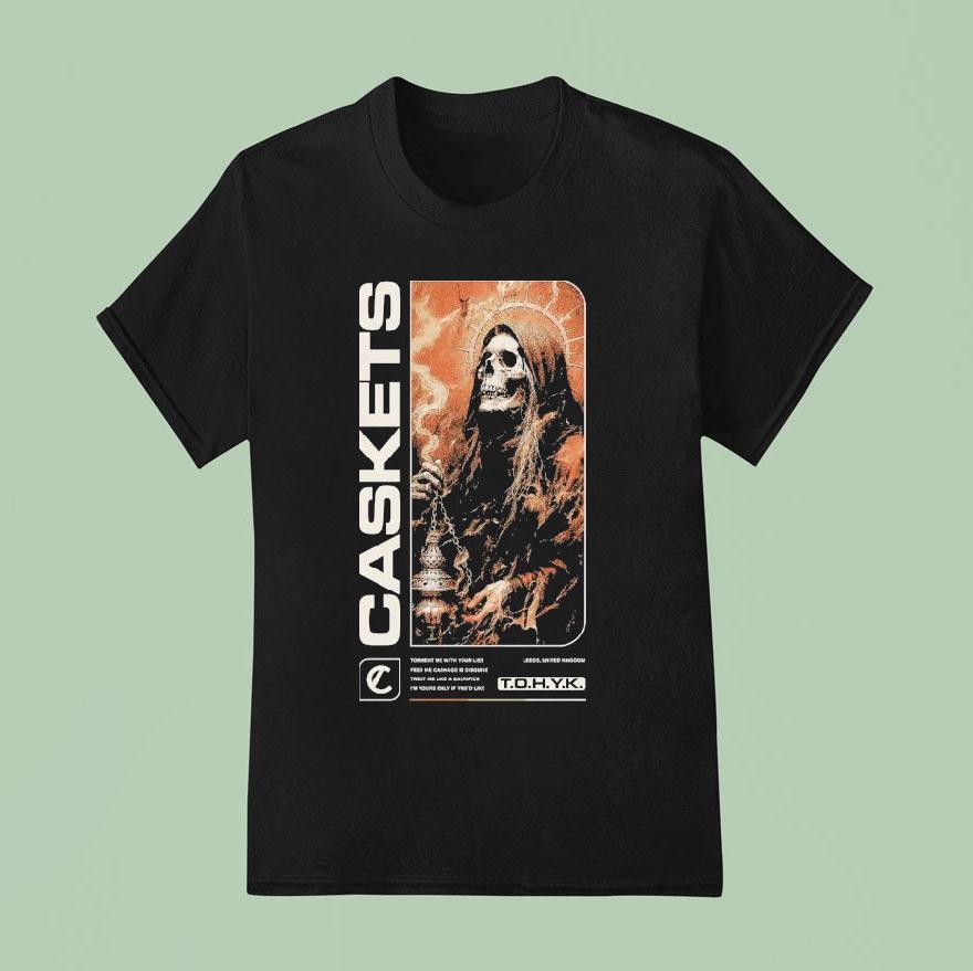 Caskets The Only Heaven You Ll Know Tohyk Leeds Grim Reaper T Shirt
