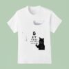 Cat Get The Fuckway From Me T Shirt
