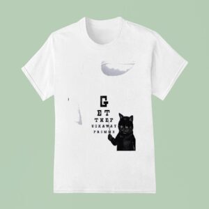 Cat Get The Fuckway From Me T Shirt