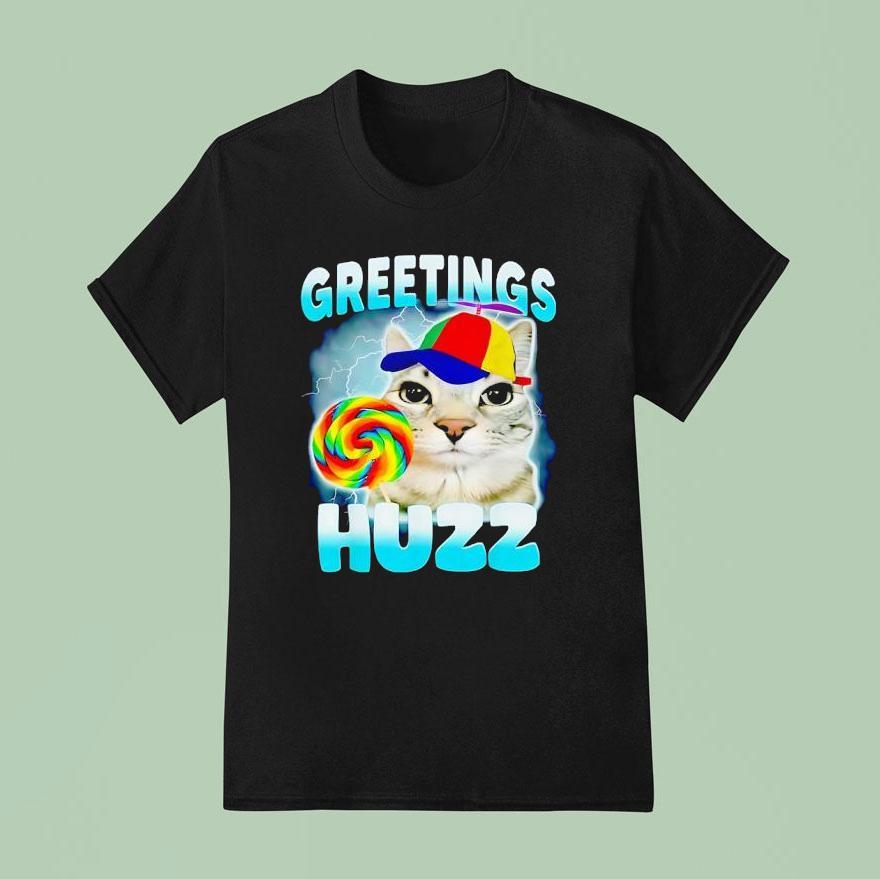 Cat Greetings Huzz T Shirt