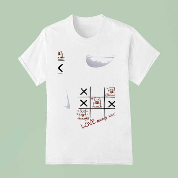 Cat Love Always Win T Shirt
