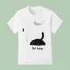 Cat Not Today T Shirt