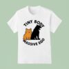 Cat Tiny Body Massive Ego T Shirt