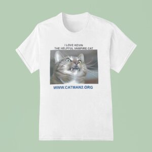 Catman I Love Kevin The Helpful Vampire Ca T Shirt
