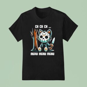 Ch Ch Ch Meow Meow Meow New T Shirt