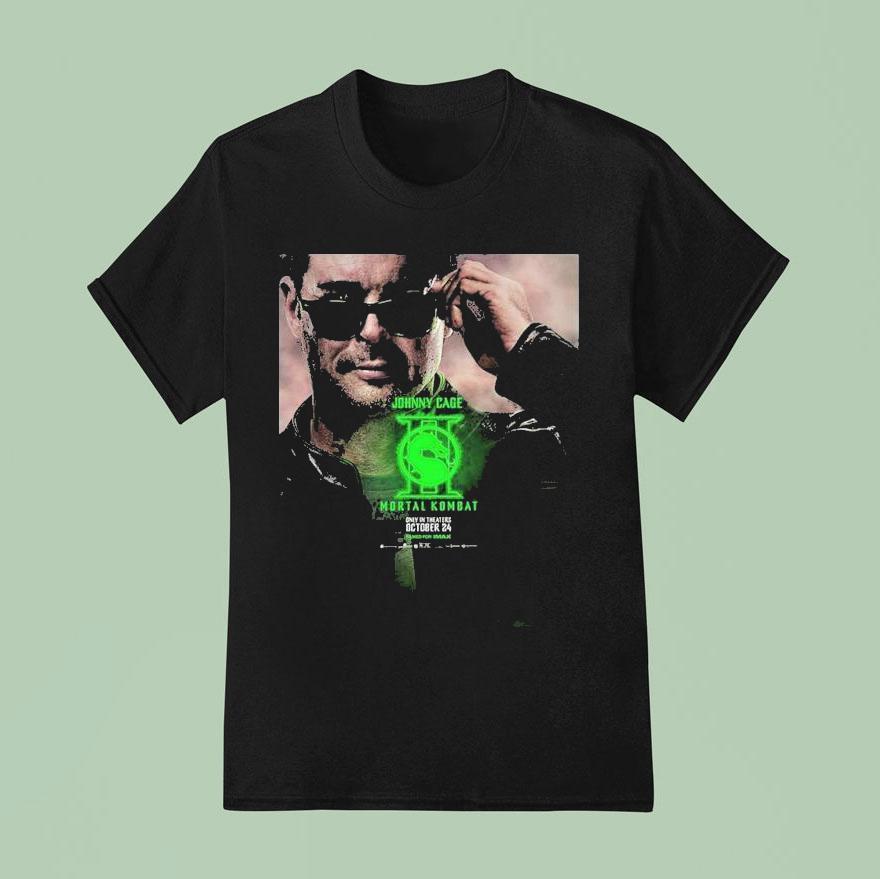 Character For Mortal Kombat Karl Urban As Johnny Cage Only In Theaters October T Shirt