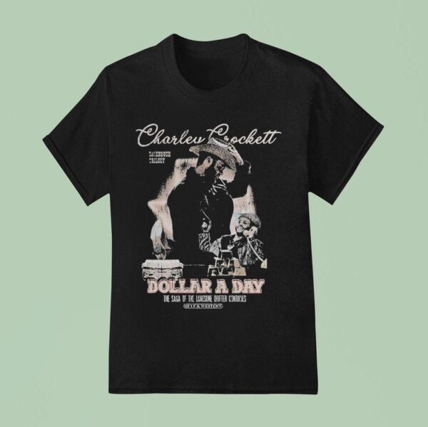 Charley Crockett Sagebrush Trilogy Dollar A Day The Saga Of The Lonesome Drifter Continues Gulf And Wetern T Shirt
