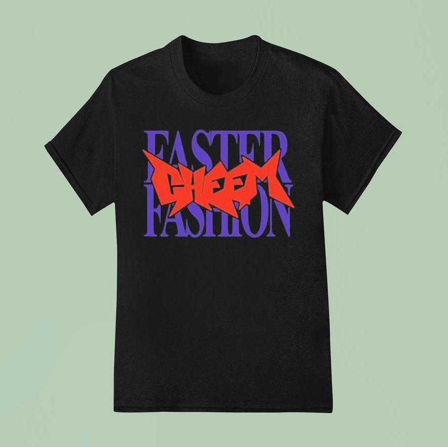 Cheem Faster Fashion T Shirt