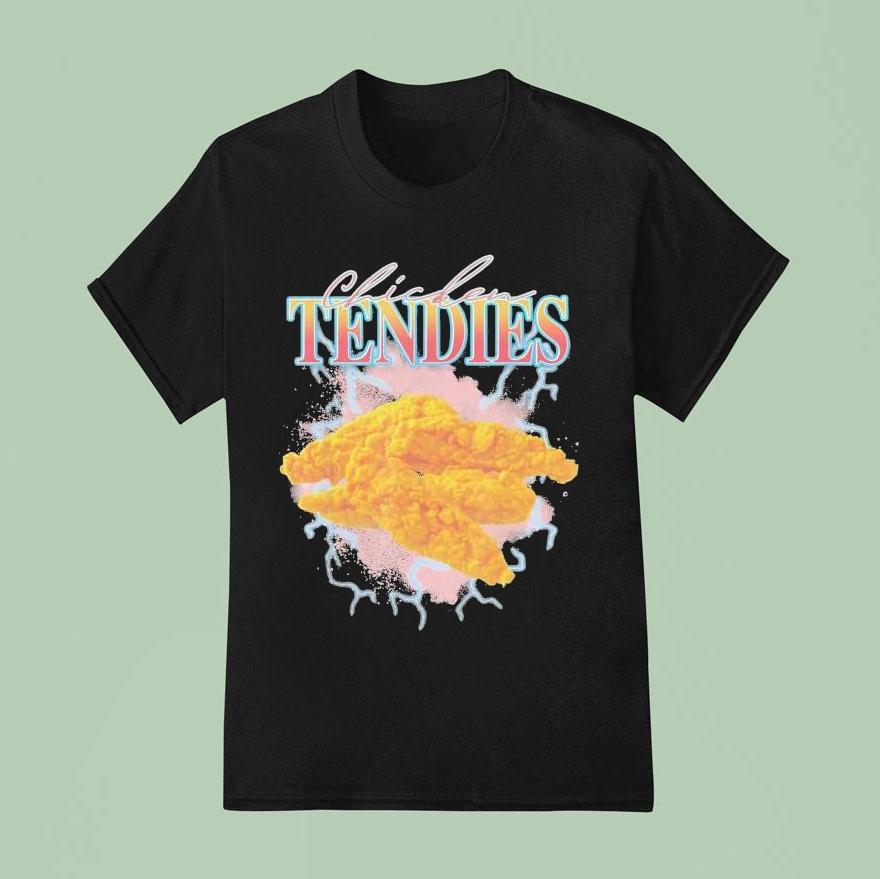 Chicken Tendies T Shirt