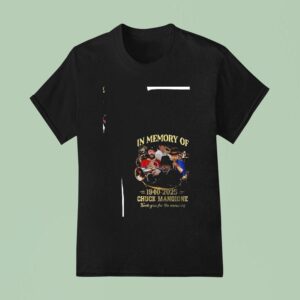 Chuck Mangione Rip Forever In Our Hearts Thank You For The Memories T Shirt