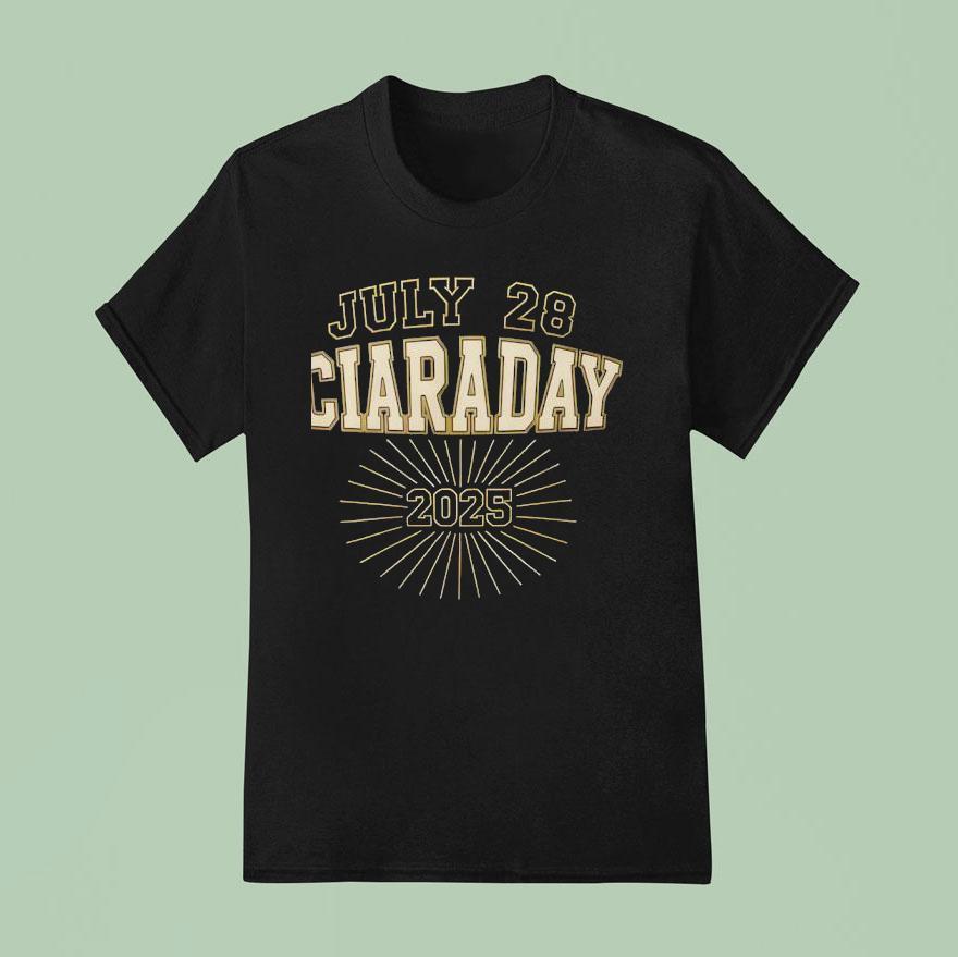 Ciaraday July T Shirt