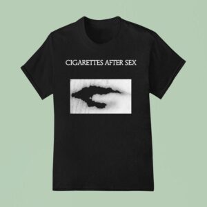 Cigarettes After Sex Motion Picture Soundtrack T Shirt