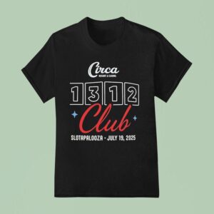 Circa Resort And Casino Club Slotapalooza July T Shirt