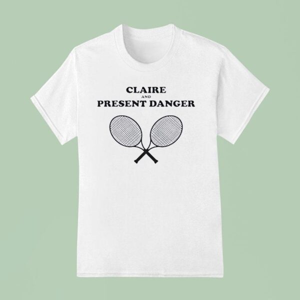 Claire And Present Danger Tennis T Shirt