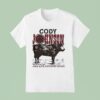 Cody Johnson Long Live Country Music T Shirt