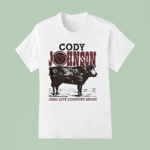 Cody Johnson Long Live Country Music T Shirt