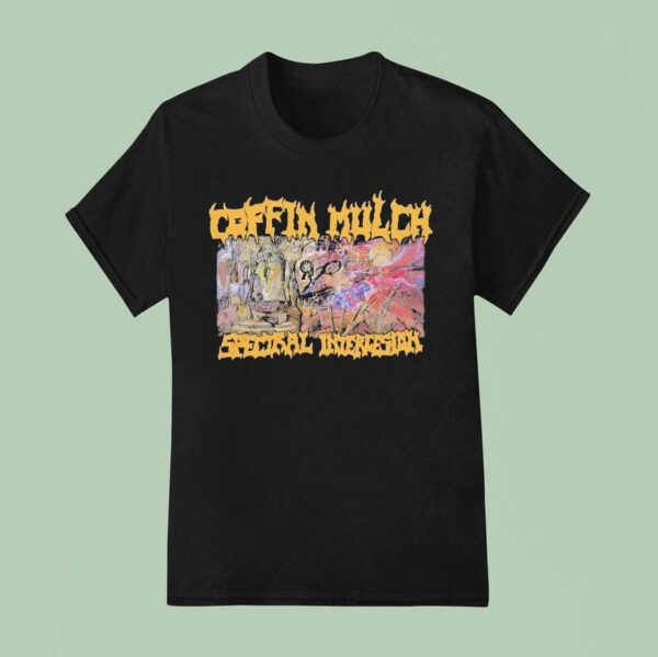 Coffin Mulch Spectral Intercession T Shirt