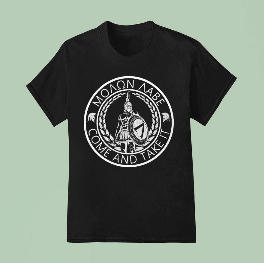 Come And Take It Knigh T Shirt