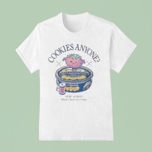 Cookies Anyone Sew Sorry Butter Luck Next Time T Shirt