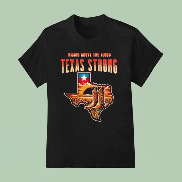 Cowboy Rising Above The Flood Texas Strong T Shirt