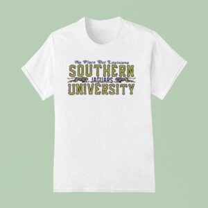 Crossroads No Place But Louisiana Southern Jaguars University T Shirt