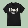 Dad Carries T Shirt