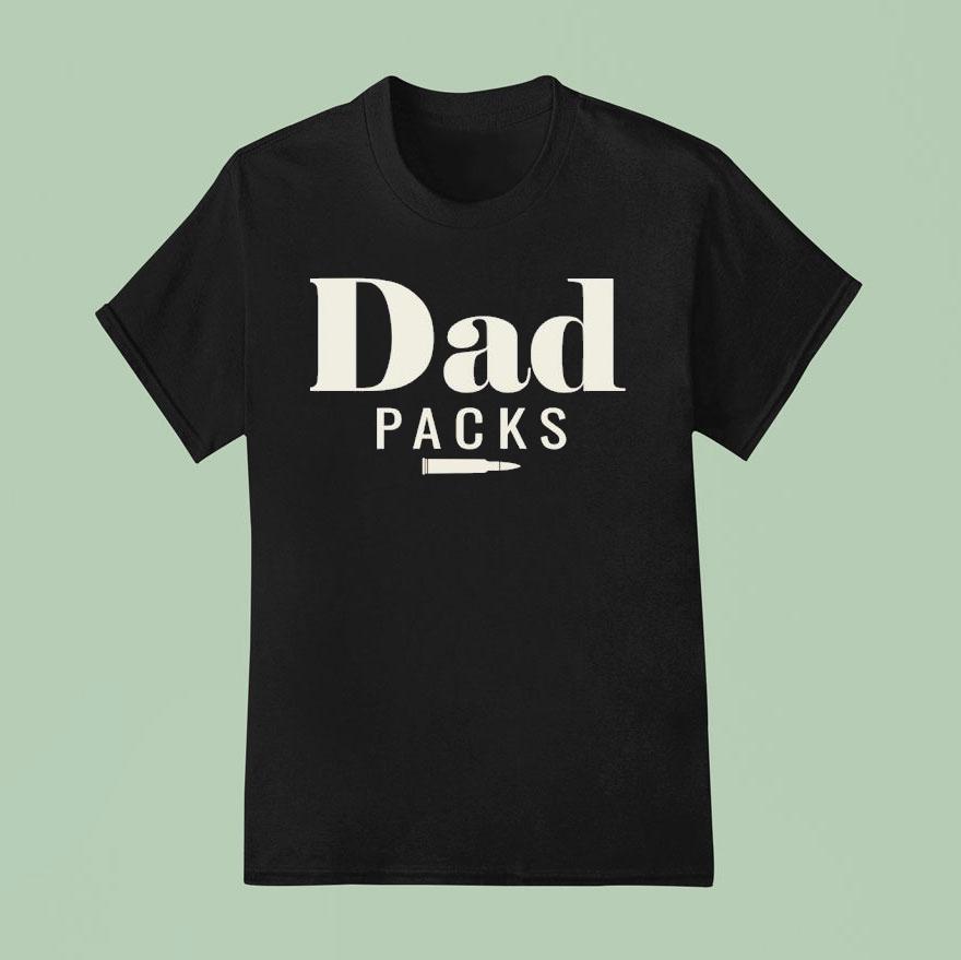 Dad Carries T Shirt