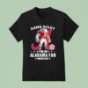 Damn Right I Am A Alabama Crimson Tide Fan Win Or Lose T Shirt