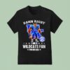 Damn Right I Am A Kentucky Wildcats Fan Win Or Lose T Shirt