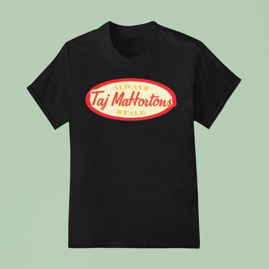 Danger Cats Taj Mahortons Always Stale T Shirt