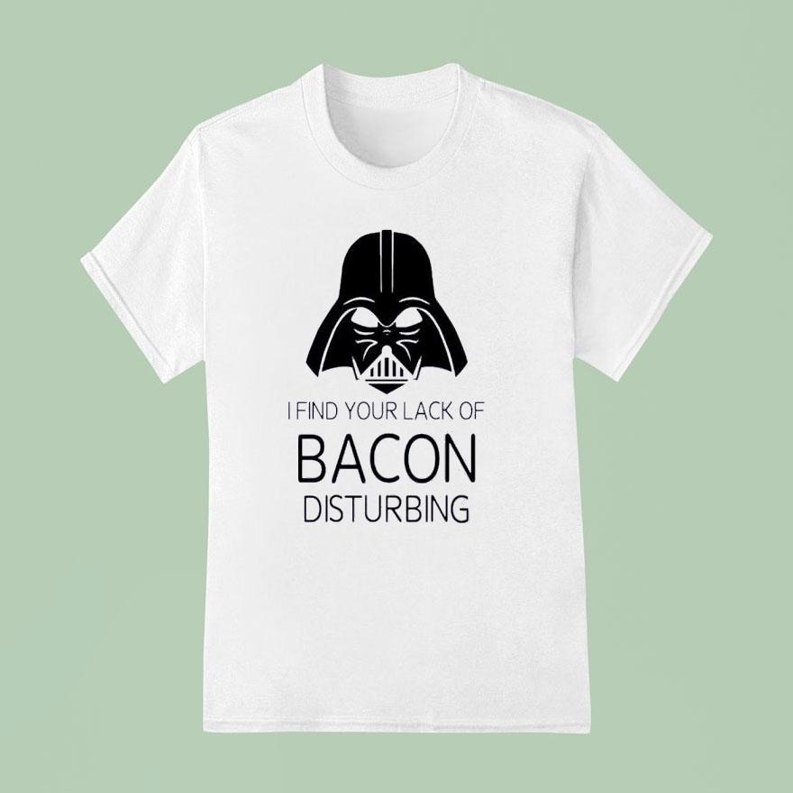 Darth Vader I Find Your Lack Of Bacon Disturbing Star Wars T Shirt