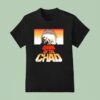 Dawn Of The Chad T Shirt