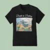 Death To Destiny T Shirt