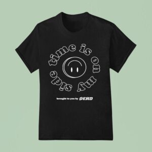 Dehd On My Side Time Is On My Side Brough To You Smiley T Shirt