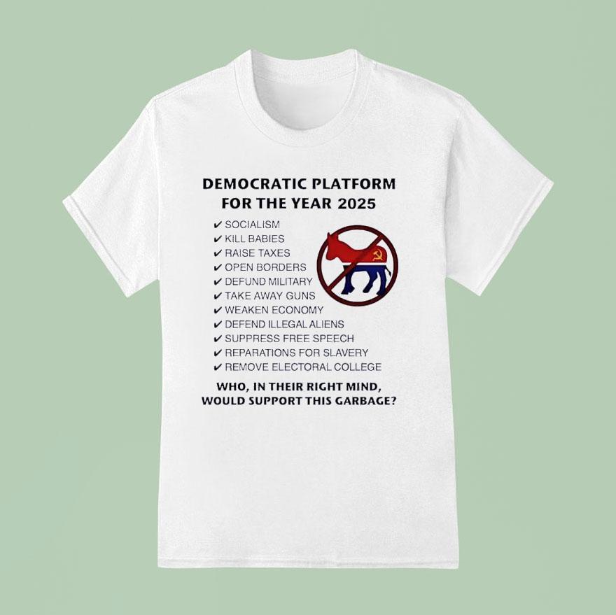 Democratic Platform For The Year Socialism T Shirt