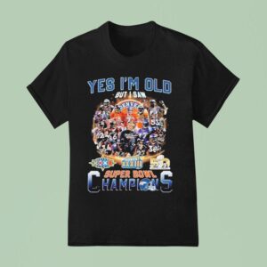 Denver Broncos Yes I M Old But I Saw Super Bowl Champions Signatures T Shirt