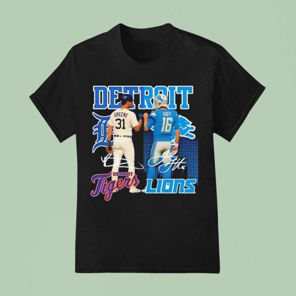 Detroit City Skyline Greene Detroit Tigers And Goff Detroit Lions Signatures T Shirt