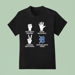 Detroit Tigers Rock Beats Scissors Paper Beats Rock Scissors Beats Paper Nothing Beats Tigers T Shirt